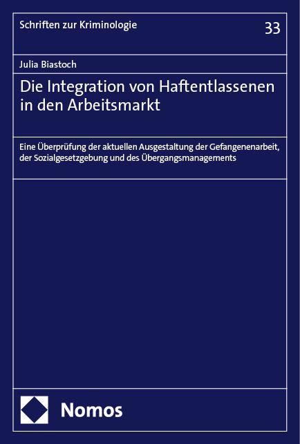 Vorderes Coverbild Die Integration von Haftentlassenen in den Arbeitsmarkt
