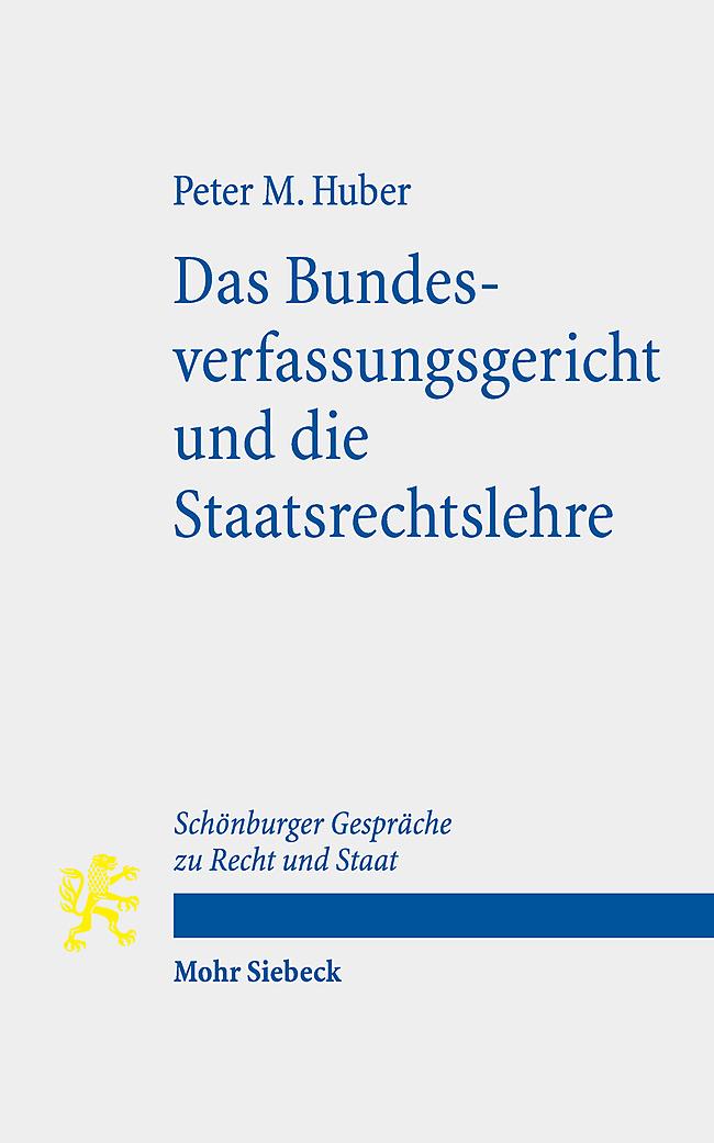 Vorderes Coverbild Das Bundesverfassungsgericht und die Staatsrechtslehre