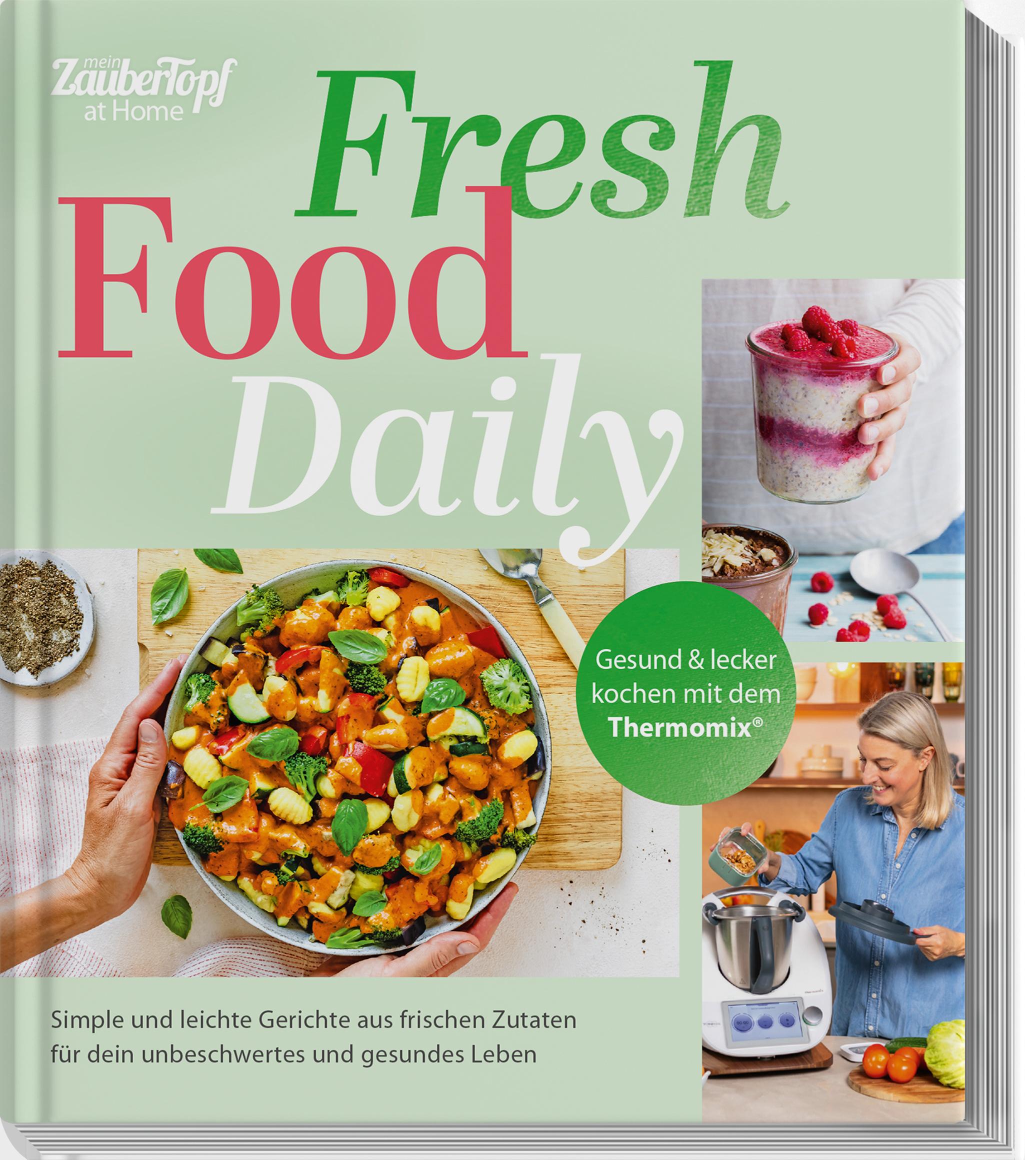 Vorderes Coverbild mein ZauberTopf at Home: Fresh Food Daily