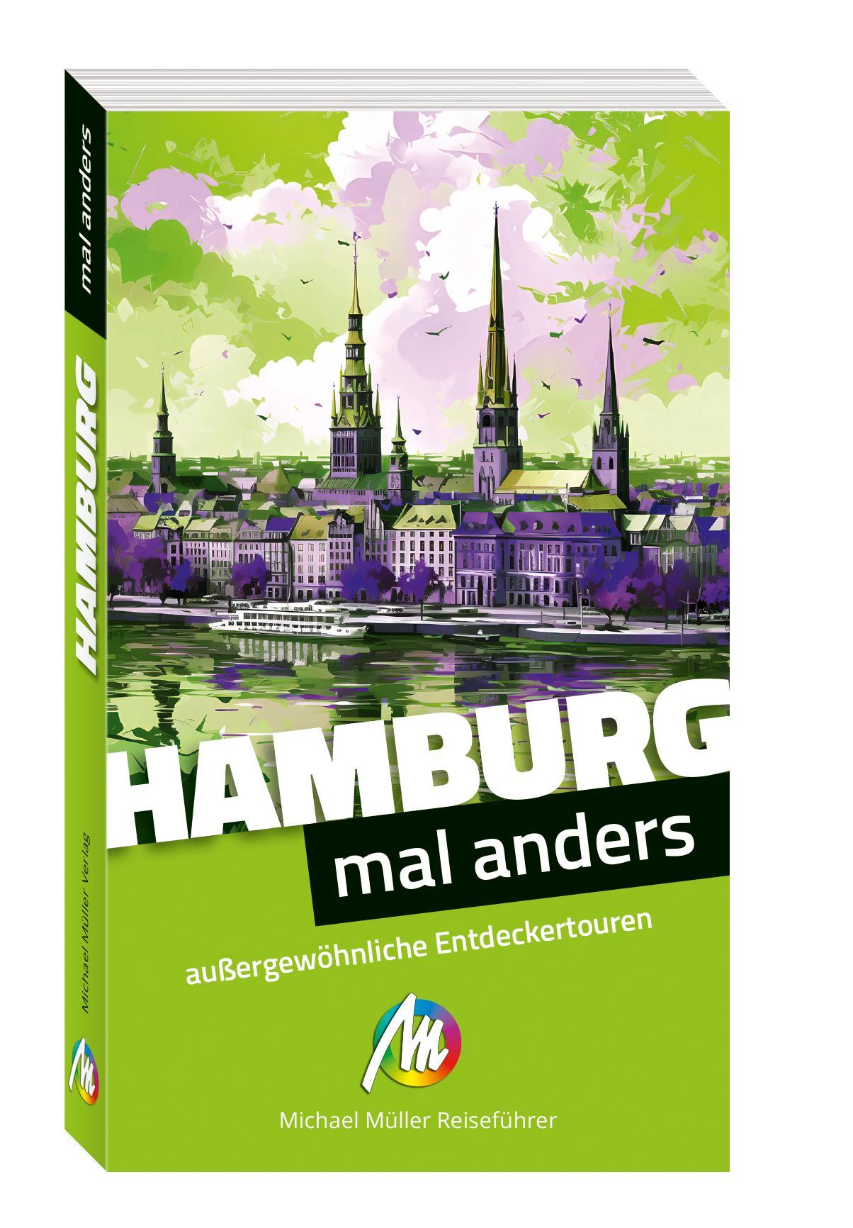 Vorderes Coverbild Hamburg - mal anders. MICHAEL MÜLLER REISEFÜHRER