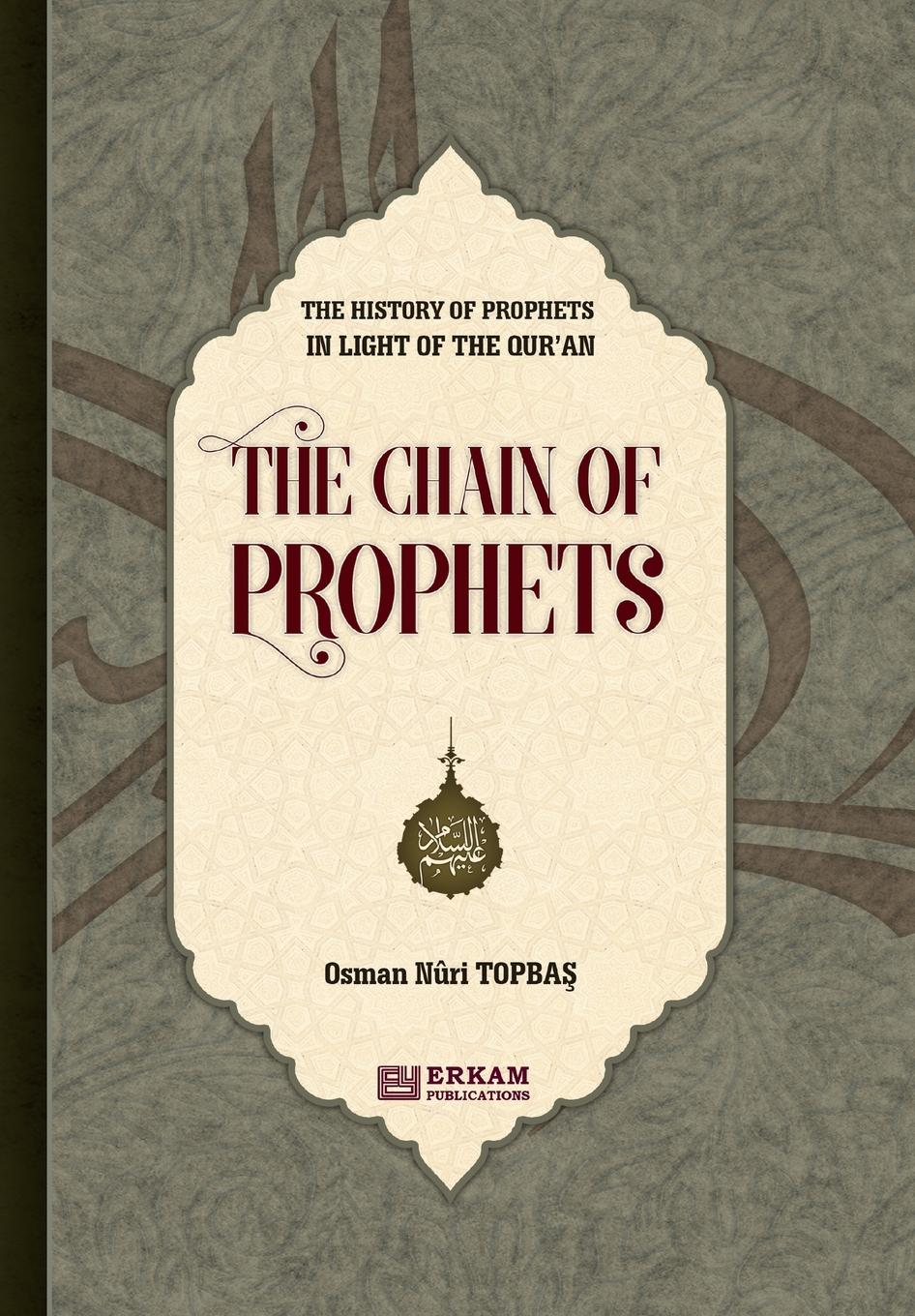 Vorderes Coverbild The History of Prophet in Light of the Qur'an [The Chain of Prophets]