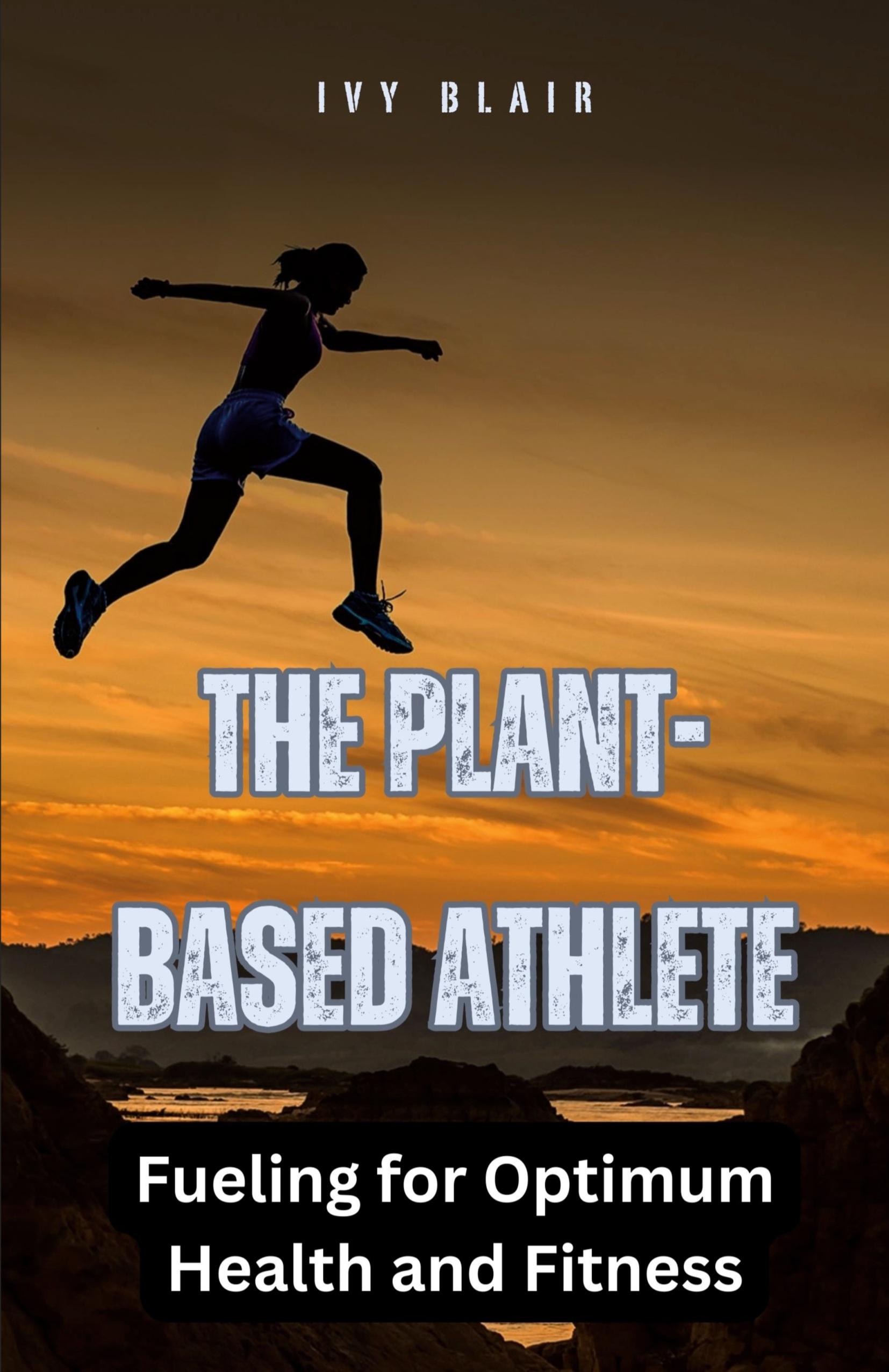 Vorderes Coverbild The Plant-Based Athlete