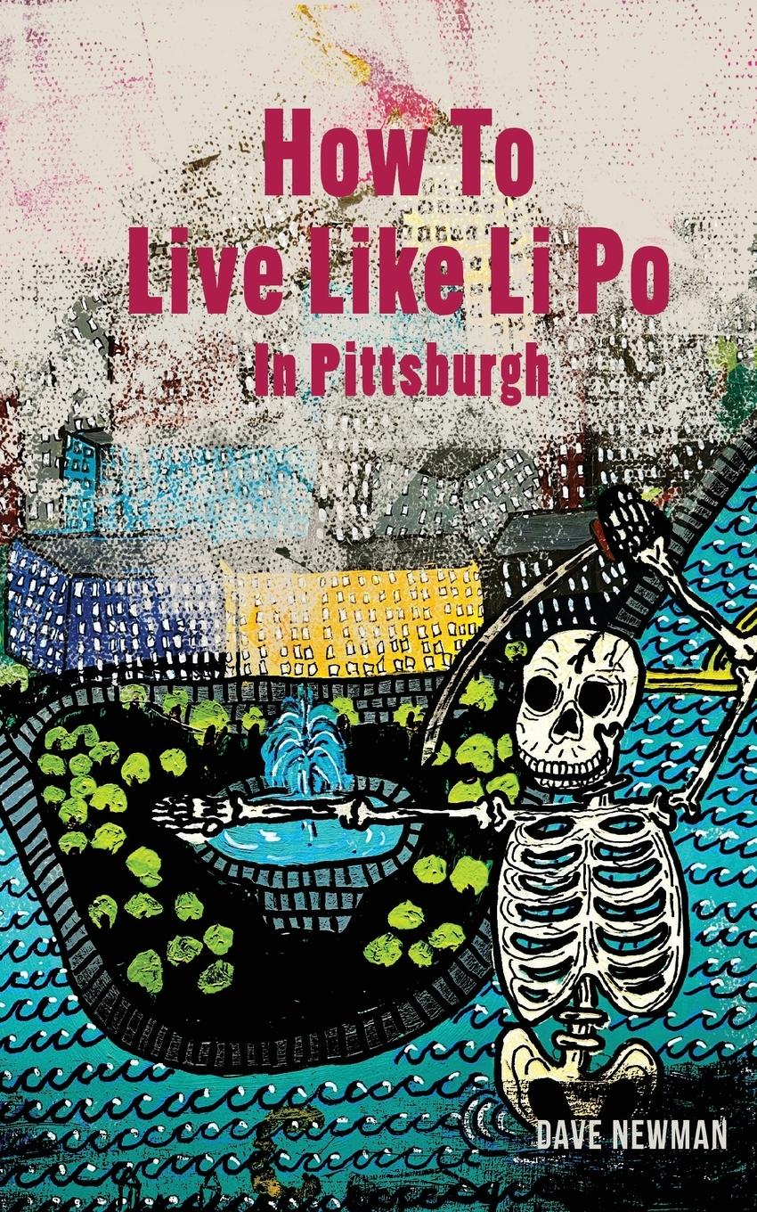 Vorderes Coverbild How To Live Like Li Po In Pittsburgh