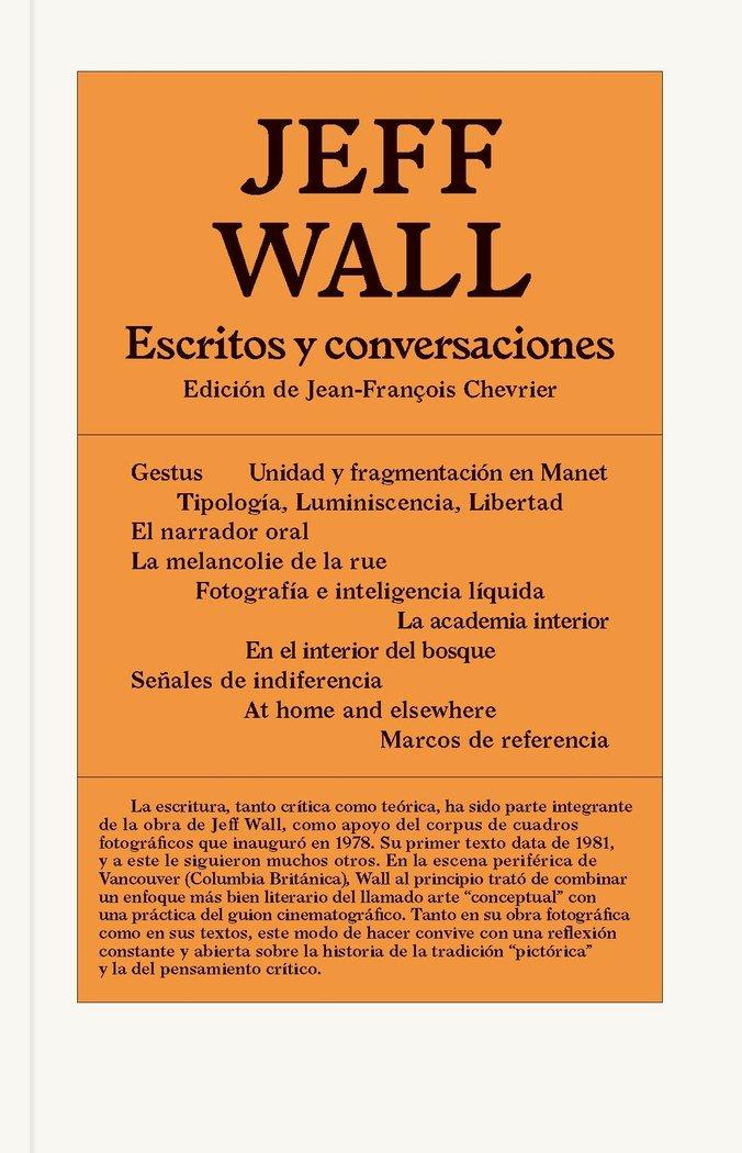 Vorderes Coverbild JEFF WALL. Escritos y conversaciones