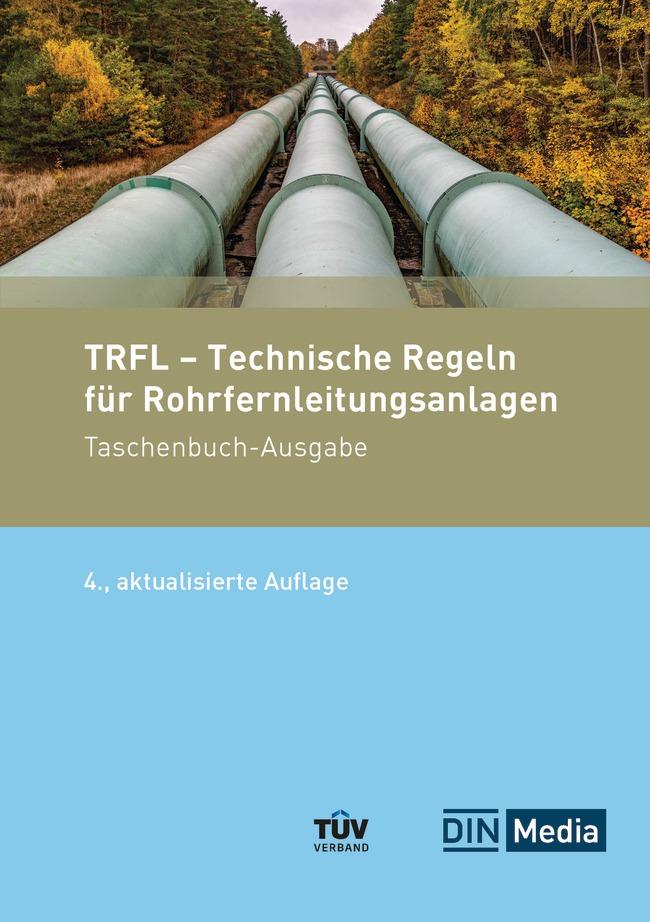 Vorderes Coverbild TRFL - Technische Regeln für Rohrfernleitungsanlagen