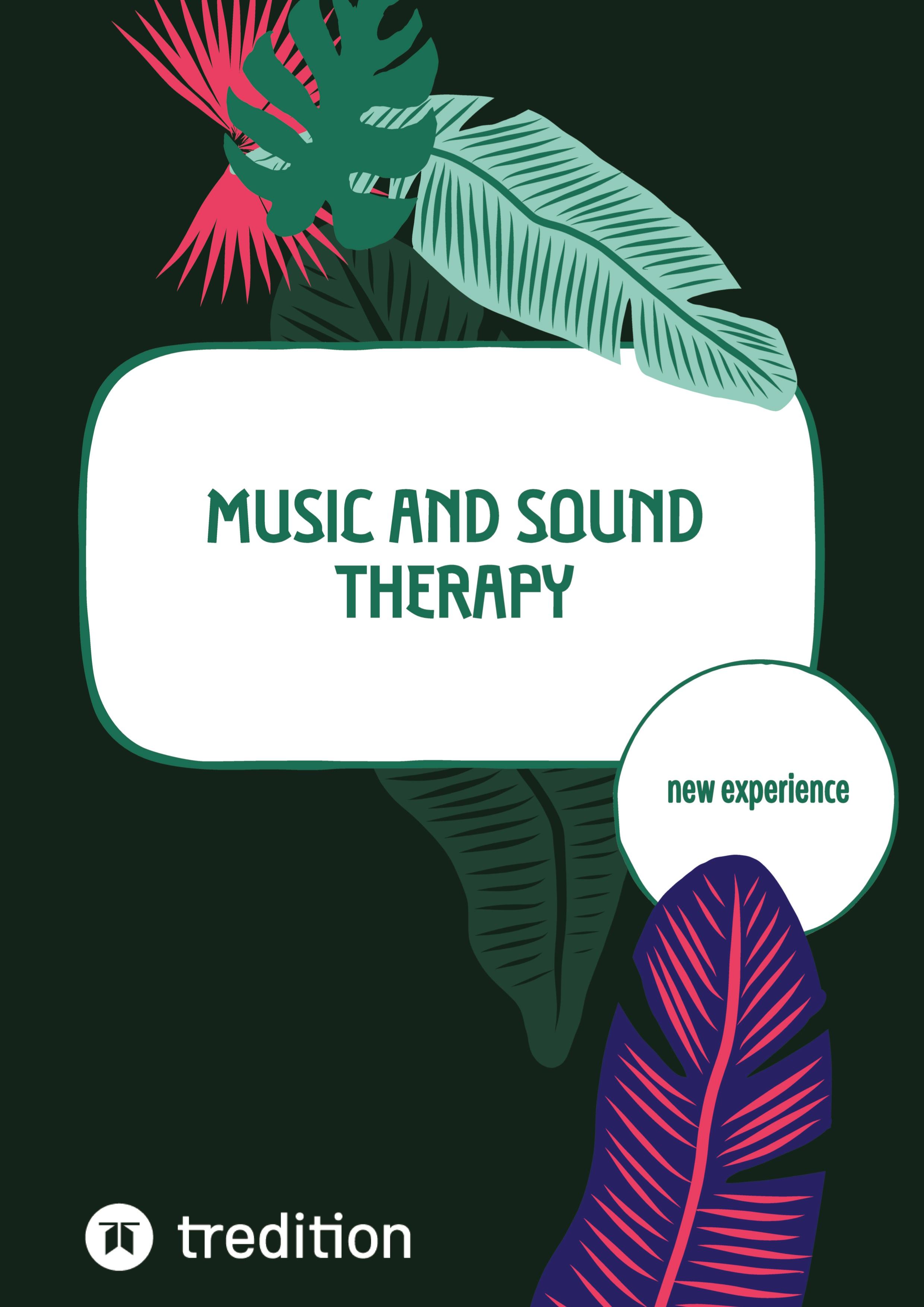 Vorderes Coverbild Music and Sound Therapy