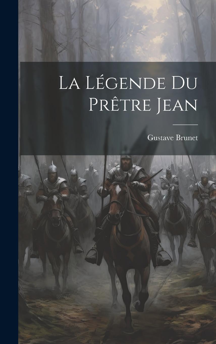 Vorderes Coverbild La Légende du Prêtre Jean