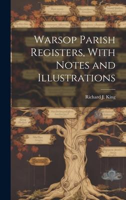 Vorderes Coverbild Warsop Parish Registers, With Notes and Illustrations