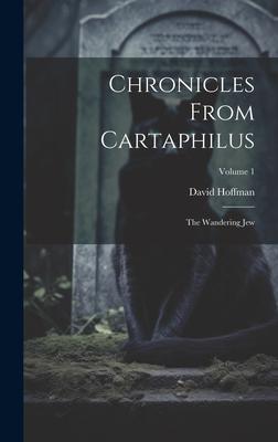 Vorderes Coverbild Chronicles From Cartaphilus: The Wandering Jew; Volume 1