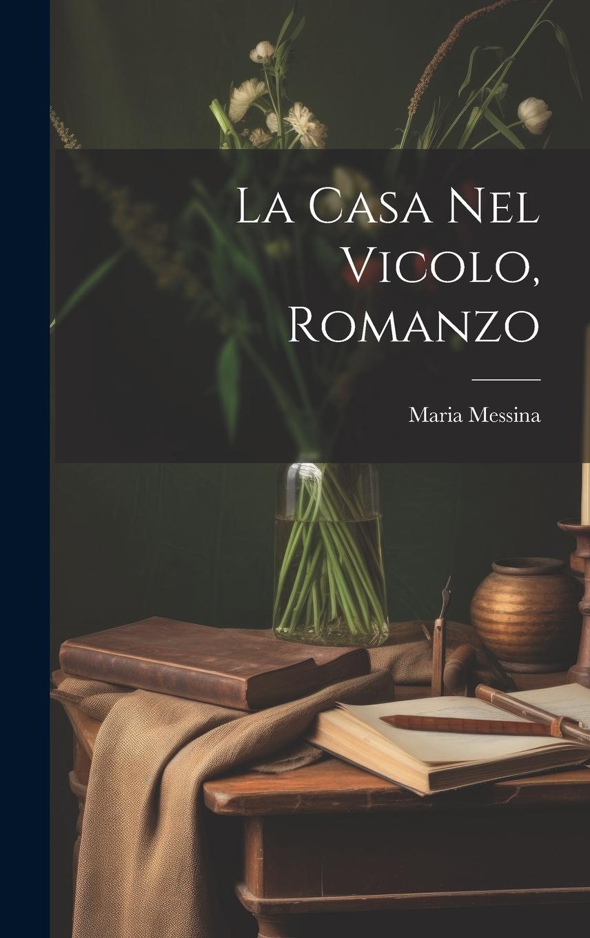 Vorderes Coverbild La casa nel vicolo, romanzo