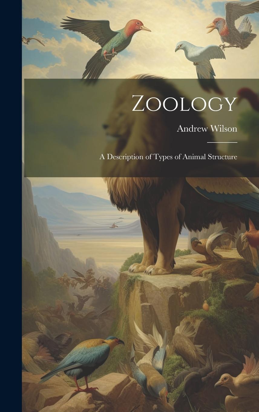 Vorderes Coverbild Zoology: A Description of Types of Animal Structure
