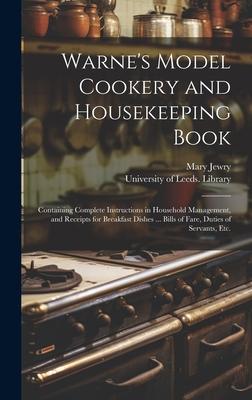 Vorderes Coverbild Warne's Model Cookery and Housekeeping Book: Containing Complete Instructions in Household Management, and Receipts for Breakfast Dishes ... Bills of