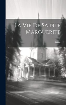 Vorderes Coverbild La Vie De Sainte Marguerite