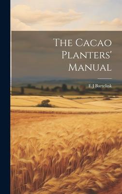 Vorderes Coverbild The Cacao Planters' Manual