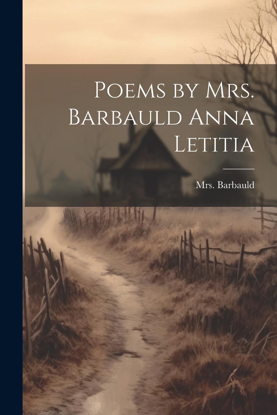 Vorderes Coverbild Poems by Mrs. Barbauld Anna Letitia