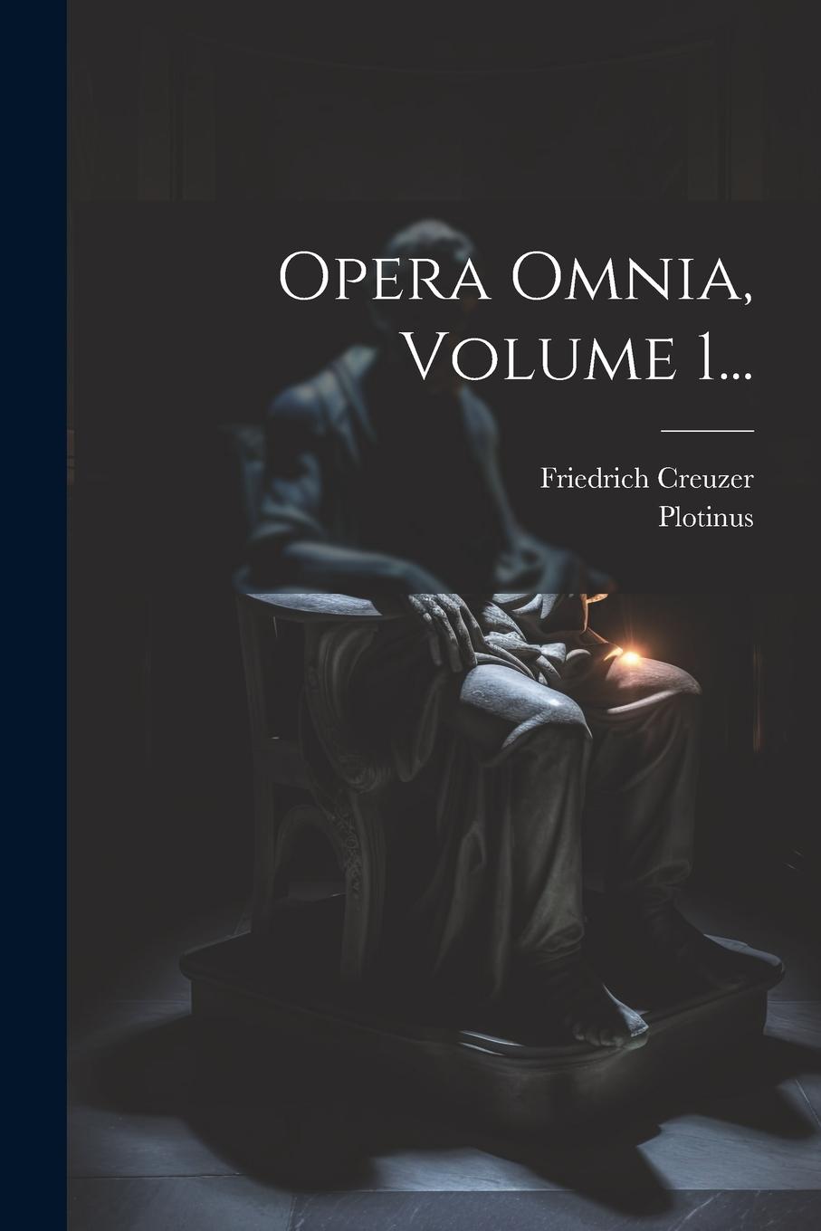 Vorderes Coverbild Opera Omnia, Volume 1...