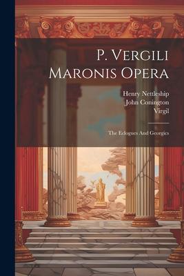 Vorderes Coverbild P. Vergili Maronis Opera: The Eclogues And Georgics