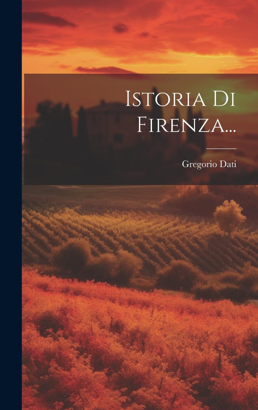 Vorderes Coverbild Istoria Di Firenza...
