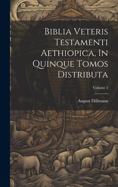 Vorderes Coverbild Biblia Veteris Testamenti Aethiopica, In Quinque Tomos Distributa; Volume 2