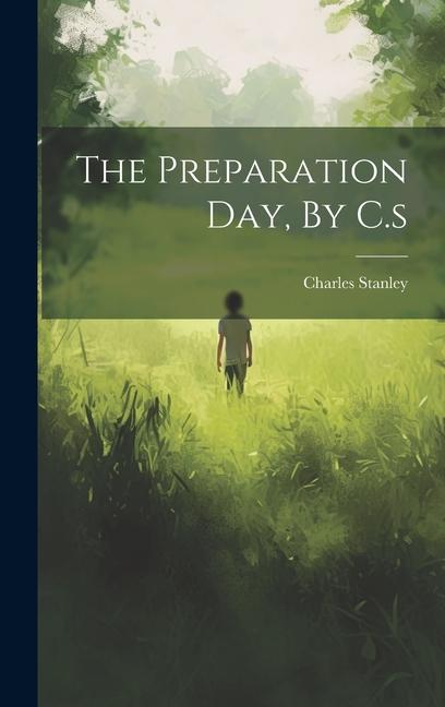 Vorderes Coverbild The Preparation Day, By C.s