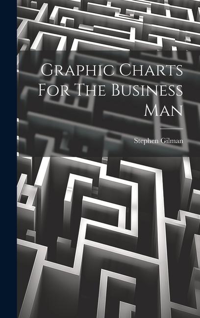 Vorderes Coverbild Graphic Charts For The Business Man