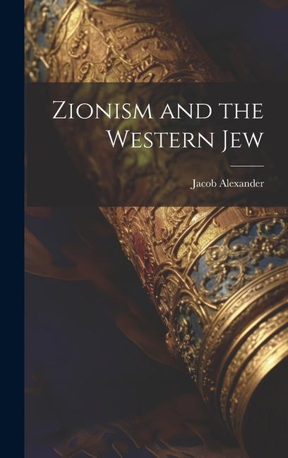 Vorderes Coverbild Zionism and the Western Jew