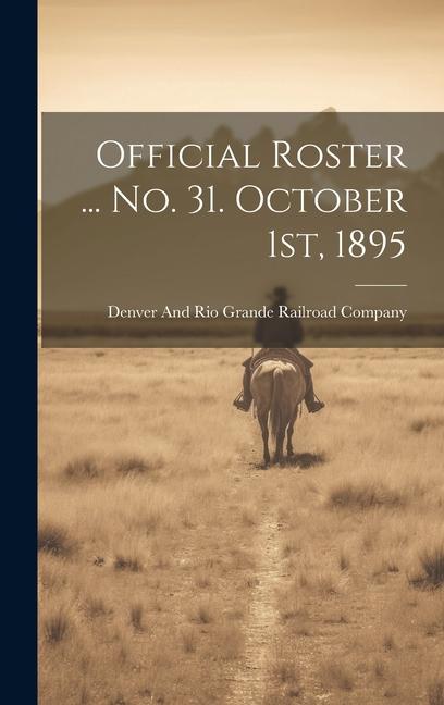 Vorderes Coverbild Official Roster ... no. 31. October 1st, 1895