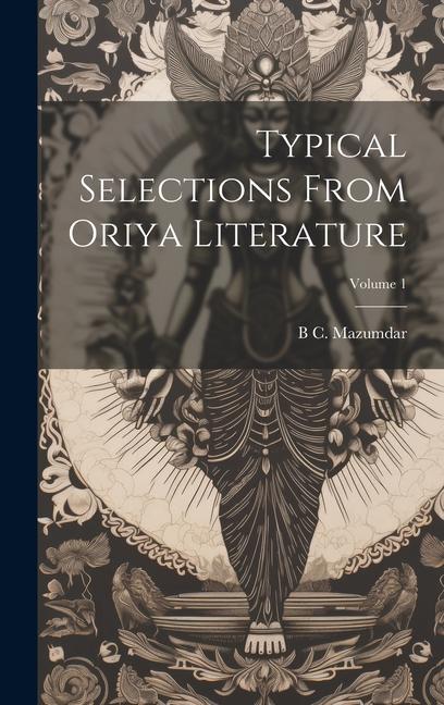 Vorderes Coverbild Typical selections from Oriya literature; Volume 1