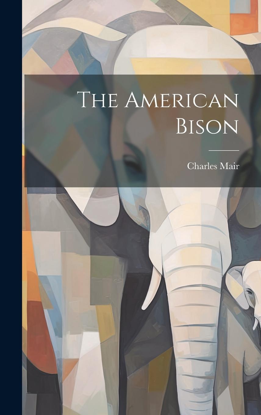 Vorderes Coverbild The American Bison