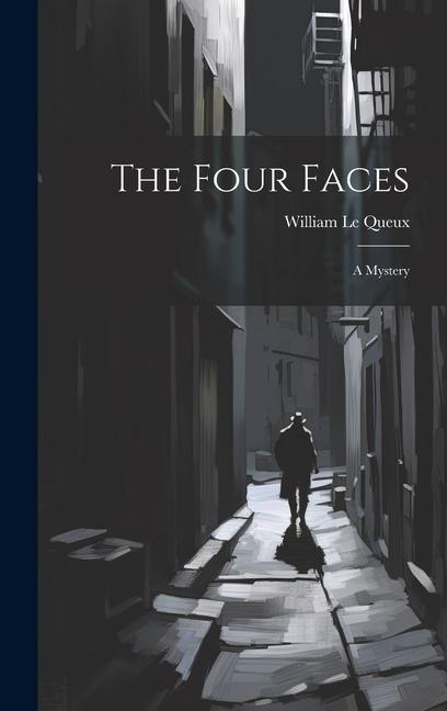 Vorderes Coverbild The Four Faces: A Mystery