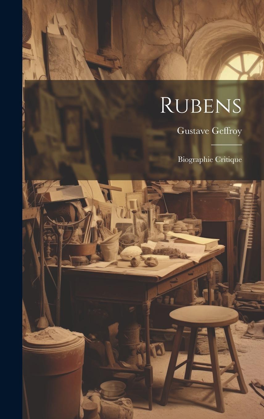 Vorderes Coverbild Rubens; biographie critique
