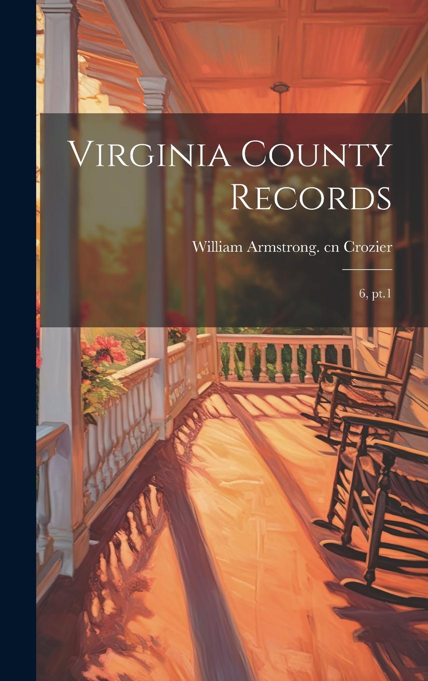 Vorderes Coverbild Virginia County Records: 6, pt.1