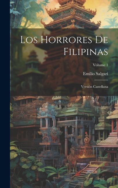 Vorderes Coverbild Los Horrores De Filipinas: Versión Castellana; Volume 1