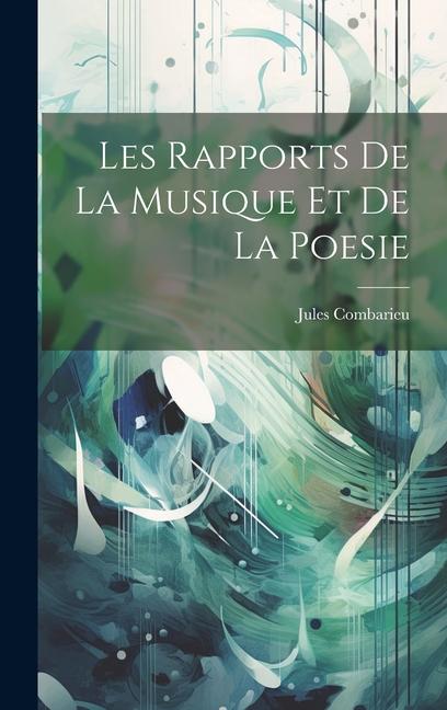 Vorderes Coverbild Les Rapports De La Musique Et De La Poesie
