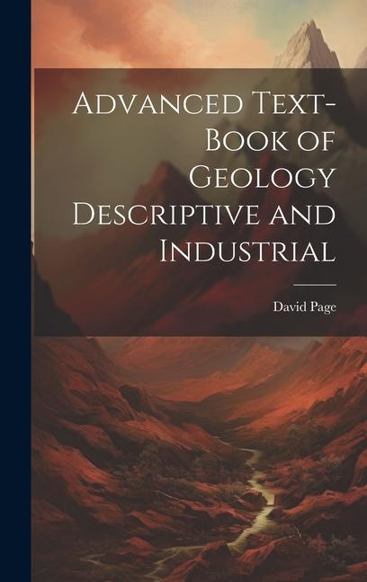 Vorderes Coverbild Advanced Text-Book of Geology Descriptive and Industrial