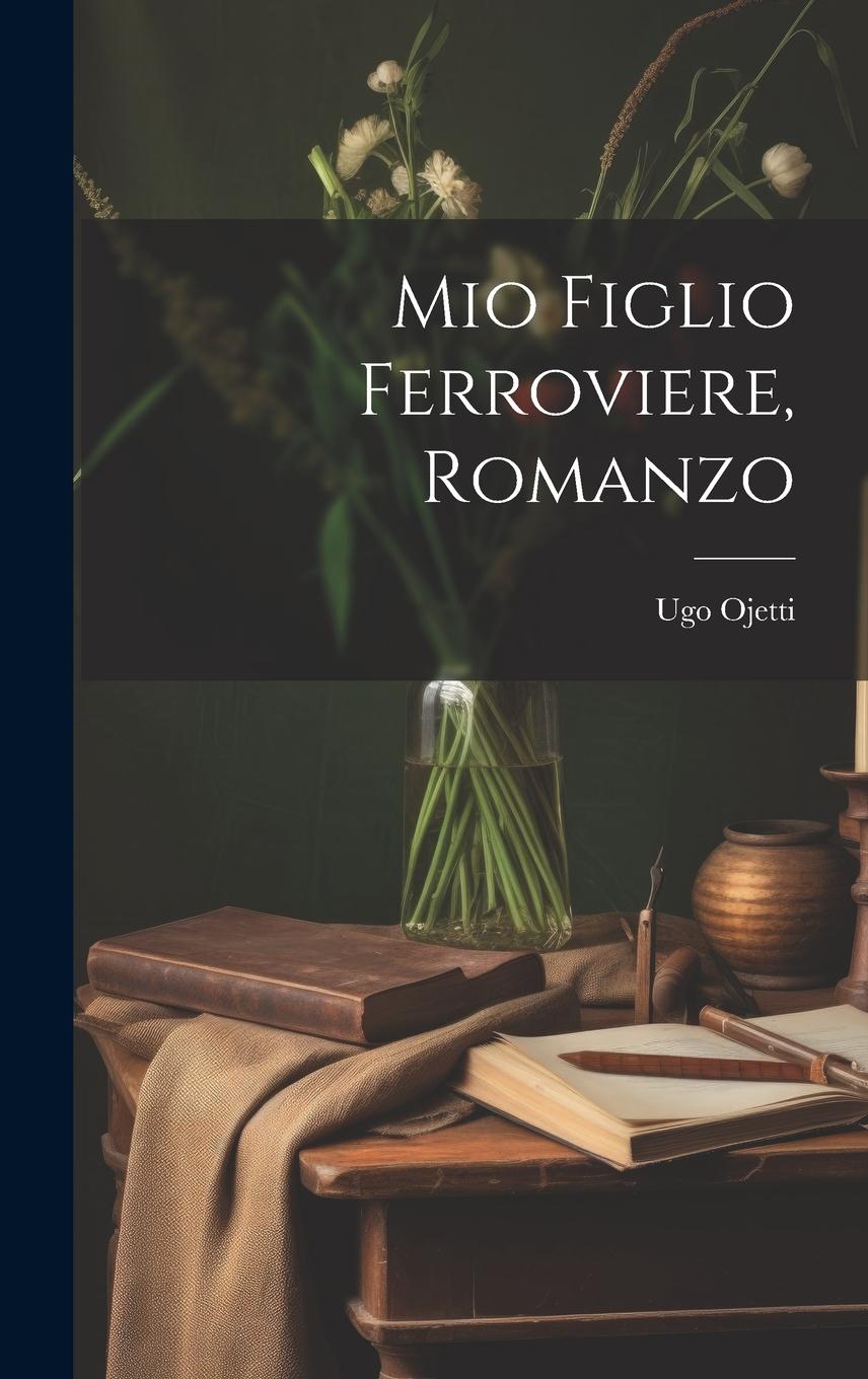 Vorderes Coverbild Mio figlio ferroviere, romanzo