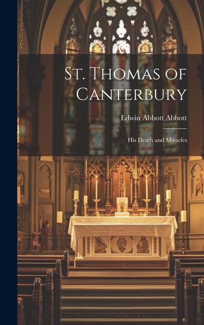 Vorderes Coverbild St. Thomas of Canterbury: His Death and Miracles
