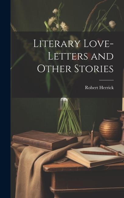 Vorderes Coverbild Literary Love-Letters and Other Stories