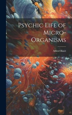 Vorderes Coverbild Psychic Life of Micro-Organisms