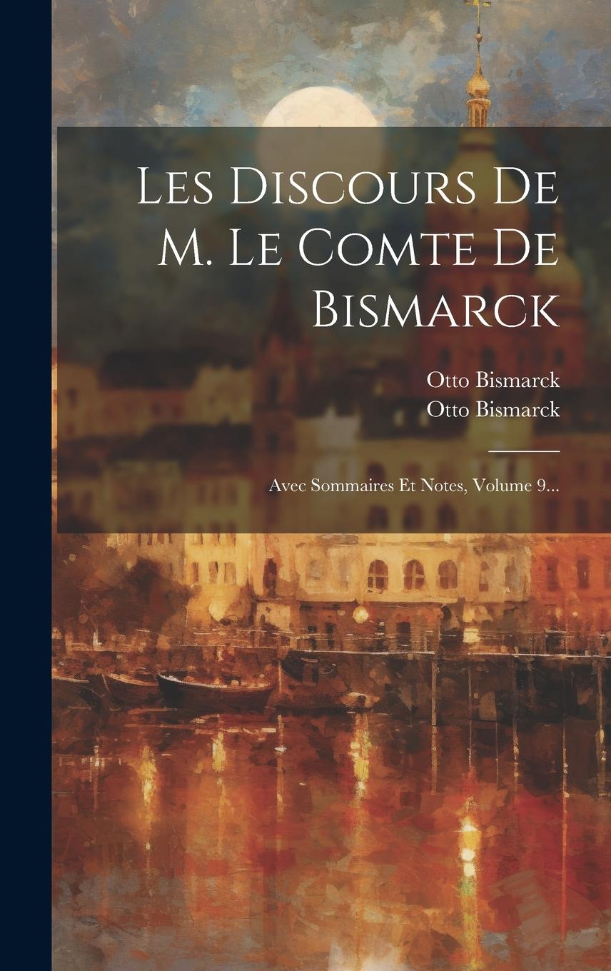 Vorderes Coverbild Les Discours De M. Le Comte De Bismarck