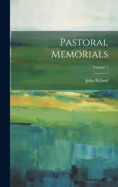 Vorderes Coverbild Pastoral Memorials; Volume 1