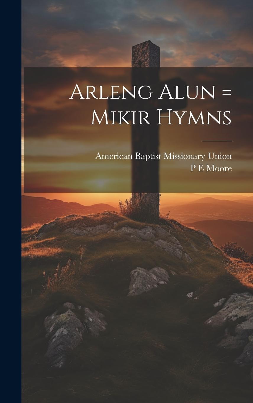 Vorderes Coverbild Arleng alun = Mikir hymns
