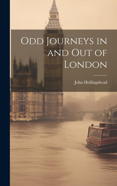 Vorderes Coverbild Odd Journeys in and Out of London