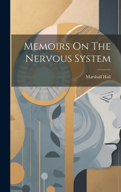 Vorderes Coverbild Memoirs On The Nervous System