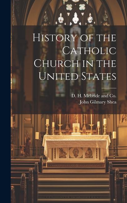 Vorderes Coverbild History of the Catholic Church in the United States