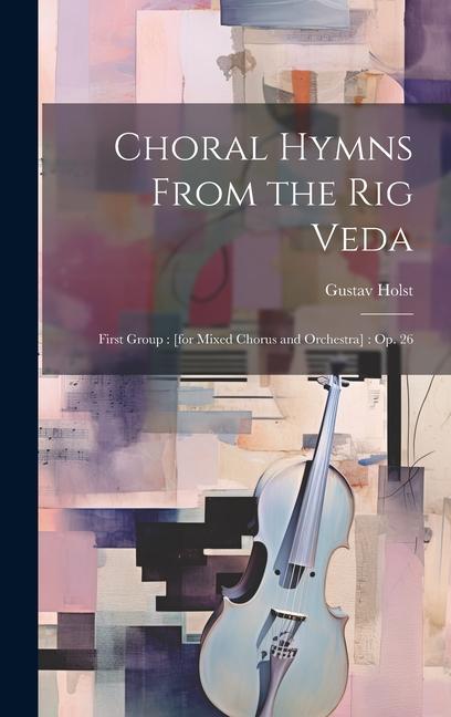 Vorderes Coverbild Choral Hymns From the Rig Veda