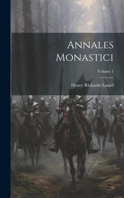 Vorderes Coverbild Annales Monastici; Volume 1