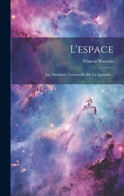 Vorderes Coverbild L'espace: Les Modalités Universelles De La Quantité...