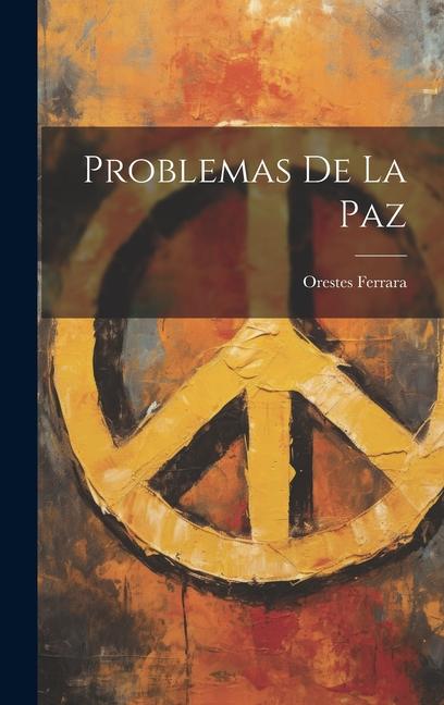 Vorderes Coverbild Problemas De La Paz