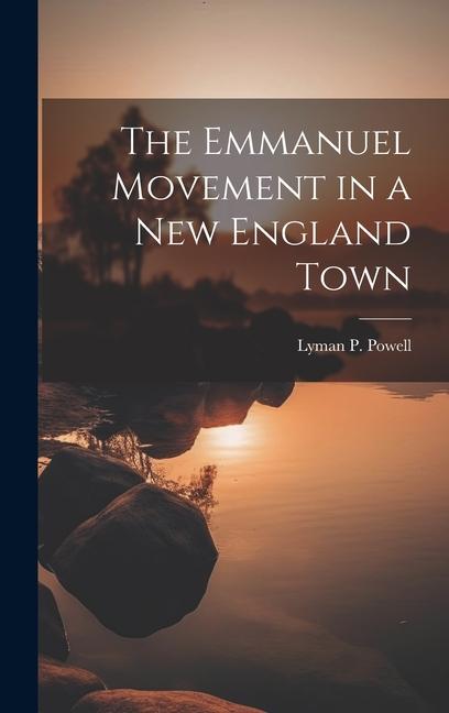 Vorderes Coverbild The Emmanuel Movement in a New England Town